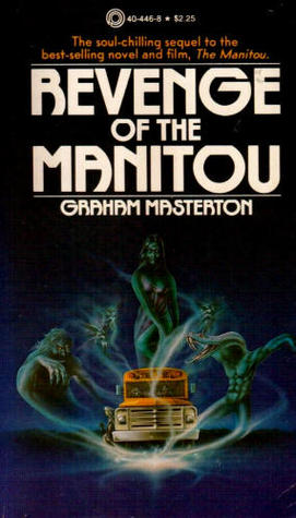 Revenge of the Manitou (1987) by Graham Masterton