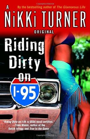 Riding Dirty on I-95 (2006) by Nikki Turner