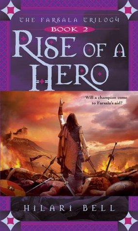 Rise of a Hero (2006) by Hilari Bell