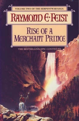 Rise of a Merchant Prince (1996) by Raymond E. Feist