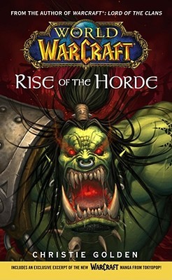 Rise of the Horde (2006) by Christie Golden