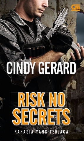 Risk No Secrets - Rahasia yang Terjaga (2014) by Cindy Gerard