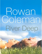 River Deep (2004) by Rowan Coleman