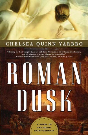 Roman Dusk (2006) by Chelsea Quinn Yarbro