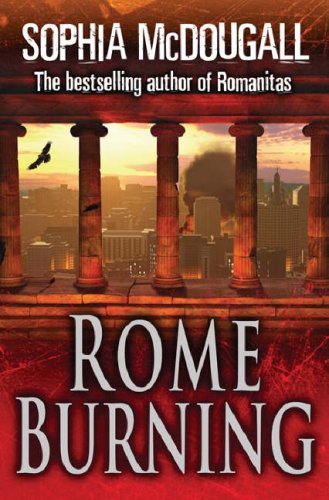 Rome Burning (2015) by Sophia McDougall