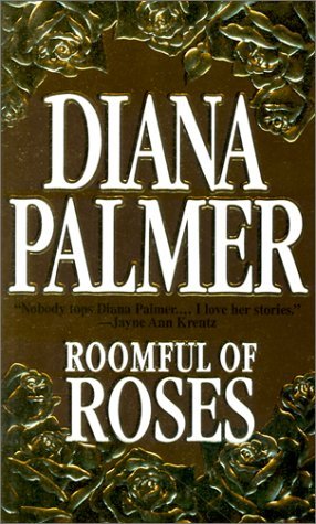 Roomful of Roses (2000) by Diana Palmer