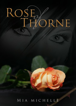 Rose of Thorne (2000) by Mia Michelle