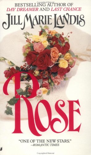 Rose (1990) by Jill Marie Landis