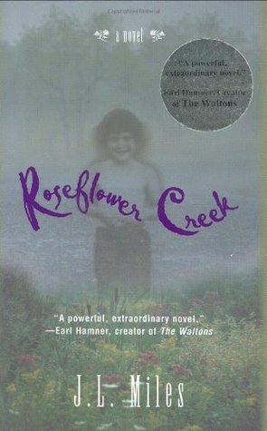 Roseflower Creek (2003) by Jackie Lee Miles