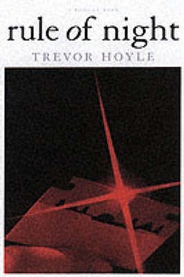 Rule of Night (2004) by Trevor Hoyle