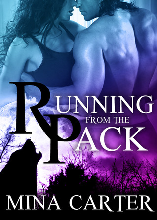 Running From the Pack (2012) by Mina Carter