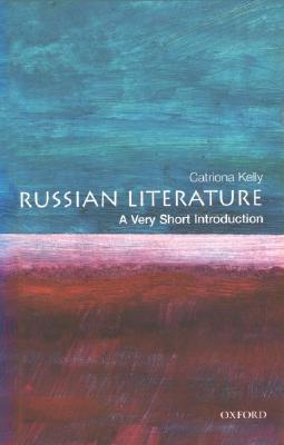 Russian Literature: A Very Short Introduction (2001)