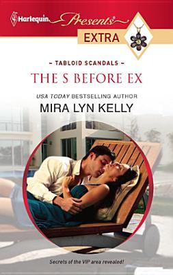 S Before Ex (2011) by Mira Lyn Kelly