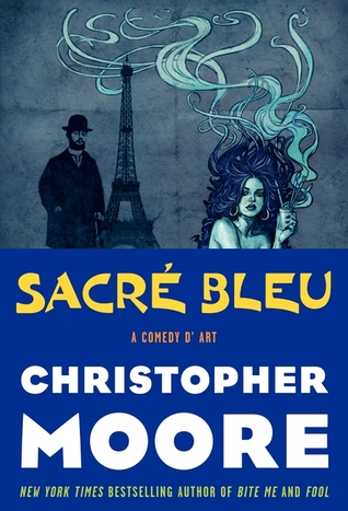 Sacré Bleu: A Comedy d'Art (2012) by Christopher Moore