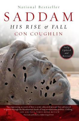 Saddam: His Rise and Fall (2005) by Con Coughlin