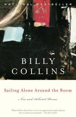 Sailing Alone Around the Room: New and Selected Poems (2002) by Billy Collins