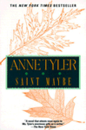 Saint Maybe (1996) by Anne Tyler