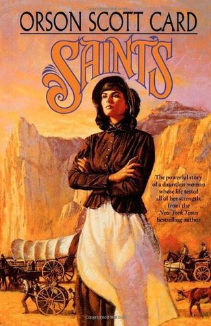 Saints (2001) by Orson Scott Card