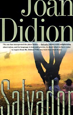 Salvador (1994) by Joan Didion