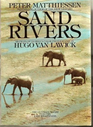 Sand Rivers (1982) by Peter Matthiessen