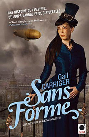 Sans forme (2011) by Gail Carriger