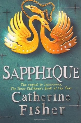 Sapphique (2008) by Catherine Fisher