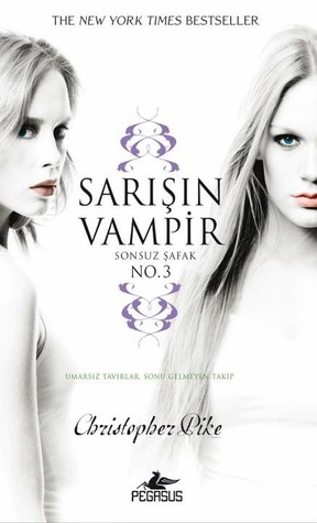 Sarışın Vampir No. 3: Sonsuz Şafak (2000) by Christopher Pike