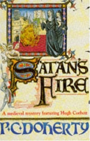 Satan's Fire (1996) by Paul Doherty