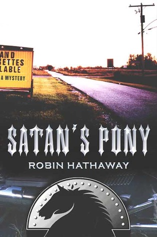 Satan's Pony (2004) by Robin Hathaway
