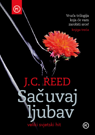 Sačuvaj ljubav (2014) by J.C. Reed