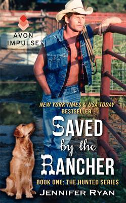 Saved by the Rancher (2013) by Jennifer Ryan