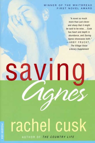 Saving Agnes (2001) by Rachel Cusk