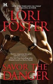 Savor the Danger (2011) by Lori Foster
