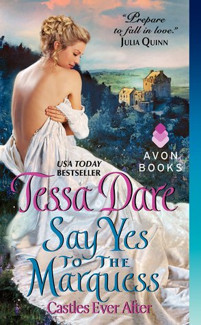 Say Yes to the Marquess (2000) by Tessa Dare