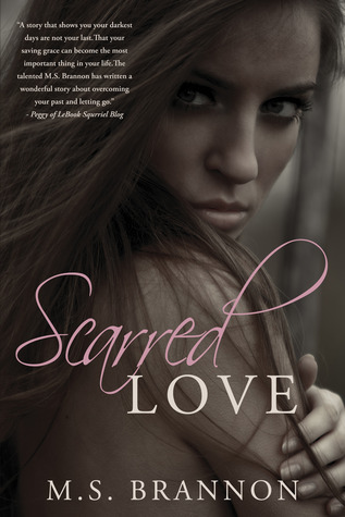 Scarred Love (2013) by M.S. Brannon