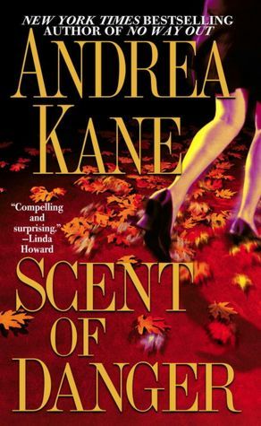 Scent of Danger (2006) by Andrea Kane
