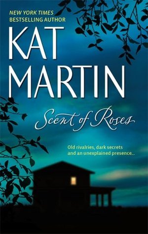 Scent of Roses (2006) by Kat Martin