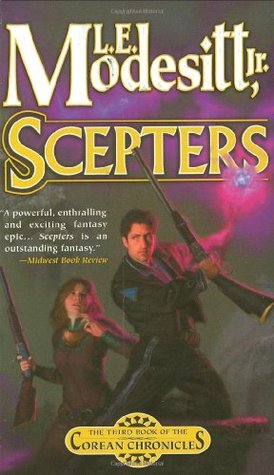 Scepters (2005) by L.E. Modesitt Jr.