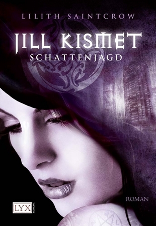 Schattenjagd (2000) by Lilith Saintcrow
