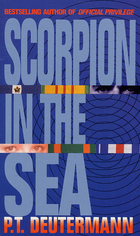 Scorpion in the Sea (1994) by P.T. Deutermann