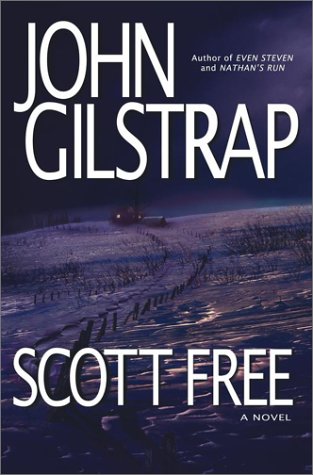 Scott Free (2003) by John Gilstrap