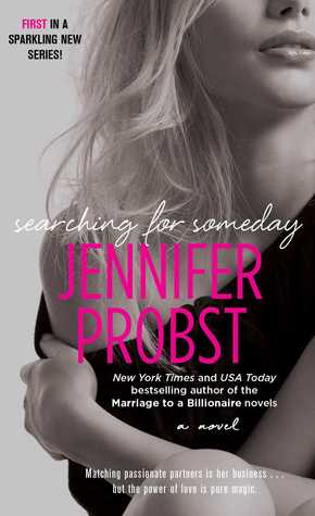 Searching for Someday (2013) by Jennifer Probst