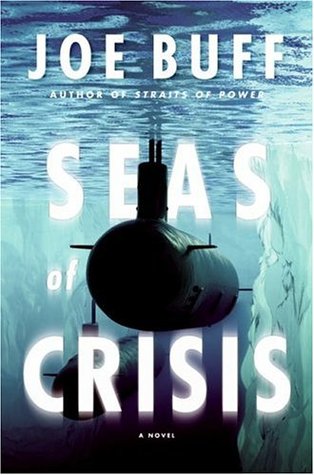 Seas of Crisis (2006) by Joe Buff