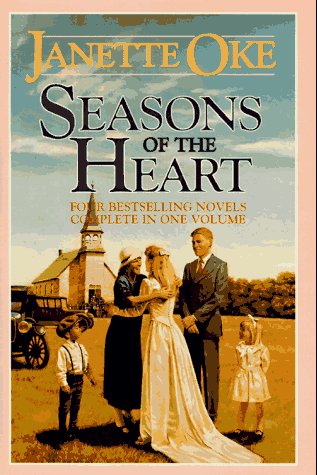 Seasons of the Heart/Four Complete Novels in One Book (1993) by Janette Oke