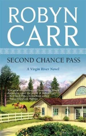 Second Chance Pass (2009) by Robyn Carr