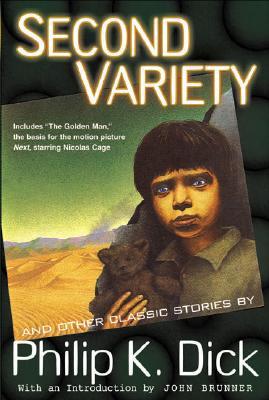 Second Variety and Other Classic Stories (2002) by Philip K. Dick