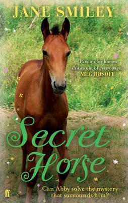 Secret Horse (2011) by Jane Smiley