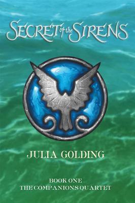 Secret of the Sirens (2007) by Julia Golding