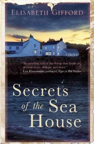 Secrets of the Sea House (2013) by Elisabeth Gifford