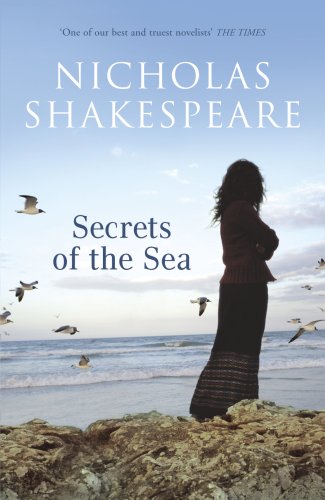 Secrets of the Sea (2007) by Nicholas Shakespeare